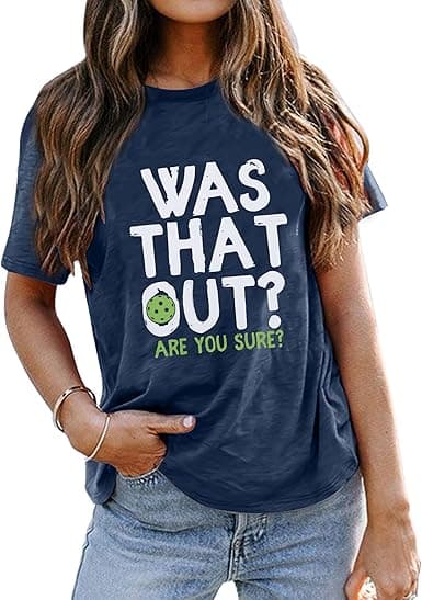Was That Out – Women's Pickleball Letter Print Tee