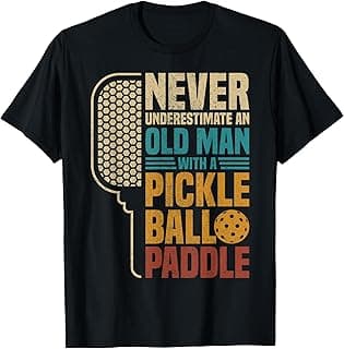 Mens Never Underestimate an Old Man with A Pickleball Paddle T-Shirt