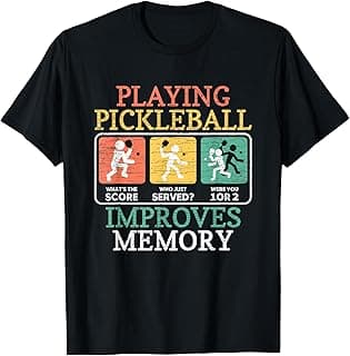 Playing Pickleball Improves Memory Pickleball T-Shirt Small