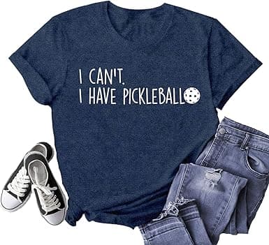 I Can't, I Have Pickleball – Women's Tee