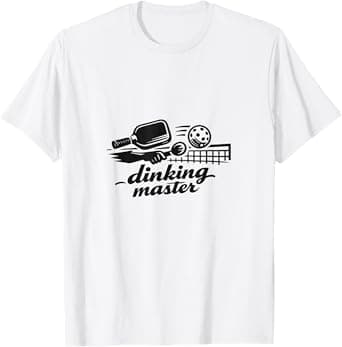 Pickleball: Dinking Master T-Shirt